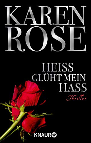 Heiß glüht mein Hass: Thriller (Die Chicago-Reihe, Band 6)