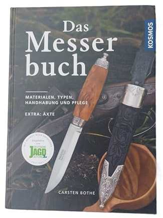 Das Messerbuch: Materialien, Typen, Handhabung und Pflege