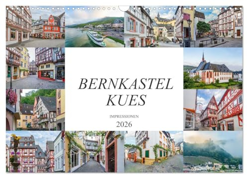 Bernkastel Kues Impressionen (Wandkalender 2026 DIN A3 quer), CALVENDO Monatskalender: Eine geniale Auswahl der schönsten Bildmotive von Bernkastel-Kues (CALVENDO Orte)