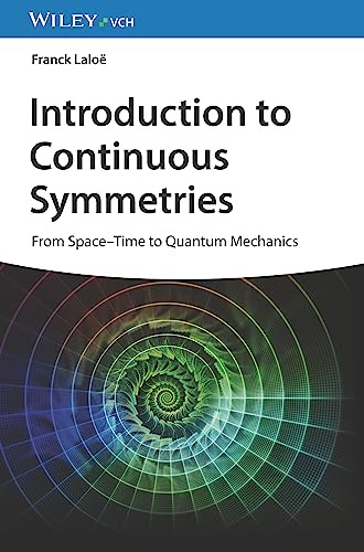 Introduction to Continuous Symmetries: From Space-Time to Quantum Mechanics