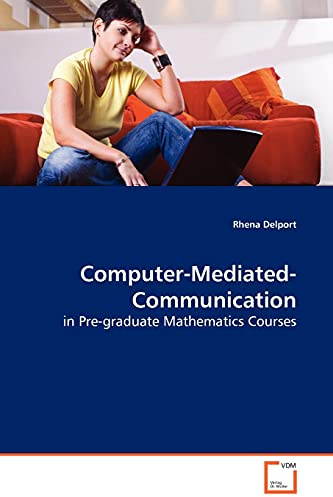 Computer-Mediated-Communication: in Pre-graduate Mathematics Courses
