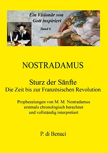 Ein Visionär von Gott inspiriert - Nostradamus: Sturz der Sänfte