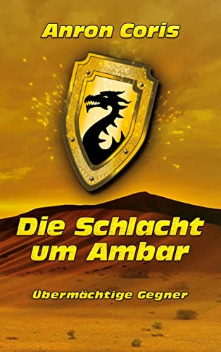 Übermächtige Gegner (Die Schlacht um Ambar)