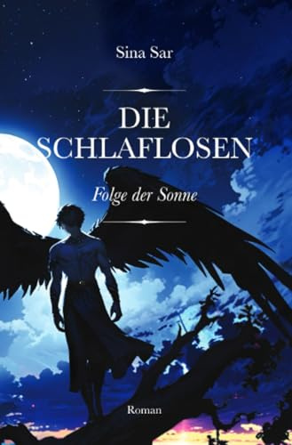 Die Schlaflosen: Folge der Sonne