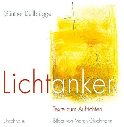 Lichtanker: Texte zum Aufrichten