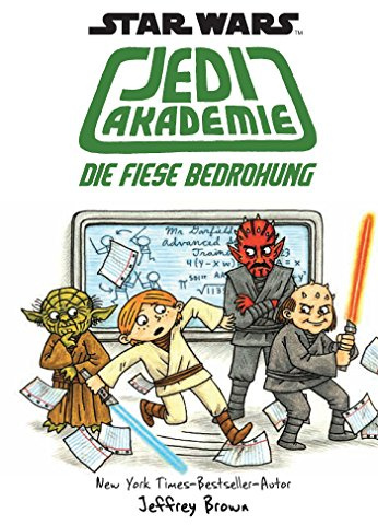 Star Wars Jedi Akademie: Bd. 3: Die fiese Bedrohung