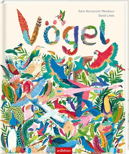 Vögel: Ein Kindersachbuch mit wunderbaren Illustrationen aus der Vogelwelt für Kinder ab 8 Jahren