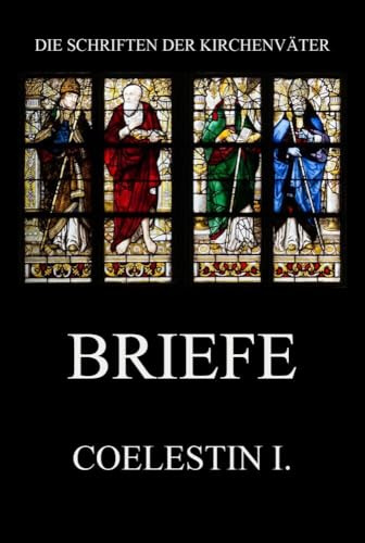 Briefe (Die Schriften der Kirchenväter, Band 49)