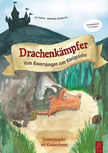 Drachenkämpfer: Vom Bauernjungen zum Königssohn
