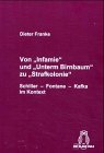Von „Infamie“ und „Unterm Birnbaum“ zu „Strafkolonie“: Schiller – Fontane – Kafka im Kontext