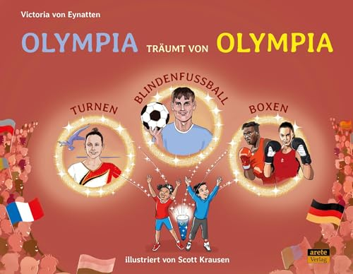 Olympia träumt von Olympia: Turnen, Blindenfußball, Boxen - ein Mitmachbuch