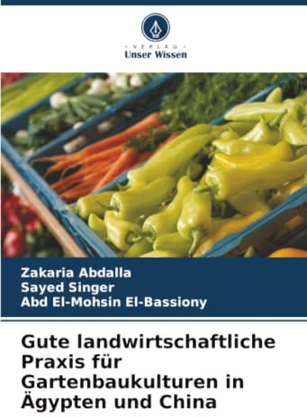 Gute landwirtschaftliche Praxis für Gartenbaukulturen in Ägypten und China: DE