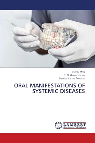 ORAL MANIFESTATIONS OF SYSTEMIC DISEASES: DE