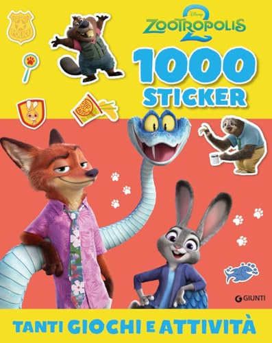 Zootropolis 2. 1000 stickers. Tanti giochi e attività. Ediz. a colori (500-1000 Stickers)