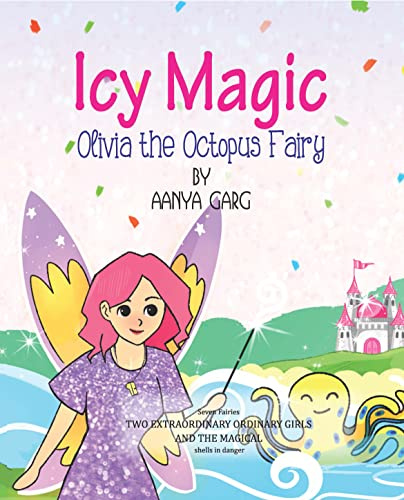 Olivia the Octopus Fairy (ICY MAGIC, Band 4)