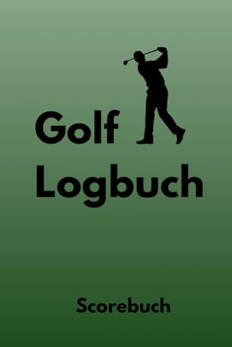 Golf Logbuch Scorebuch | Golfer Notizbuch | Zubehör für den Golfplatz | Golf Scorekarten zum Ausfüllen | Schläger-Weiten-Tabelle | Golf Scoreboard Geschenk für Männer und Frauen