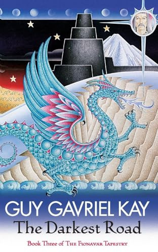 Darkest Road (Fionavar Tapestry): The Fionavar Tapestry Book Three