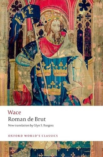 Roman de Brut (Oxford World's Classics)