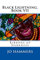 Black Lightning, Book VII, Ribbons of Darkness: Volume 7