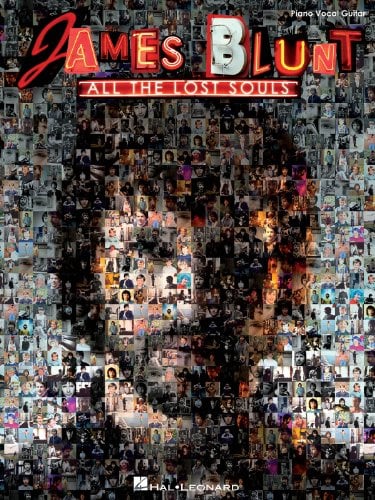 James Blunt All The Lost Souls Piano Vocal Guitar Book