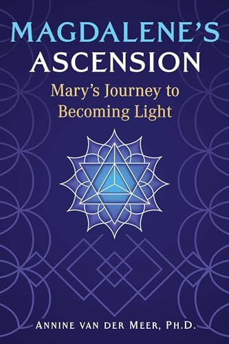 Magdalene's Ascension: Mary's Journey to Becoming Light