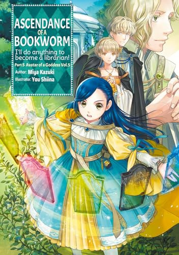 Ascendance of a Bookworm: Part 5 Volume 5 (Light Novel): 26 (ASCENDANCE OF A BOOKWORM PART 5 LIGHT NOVEL TP)