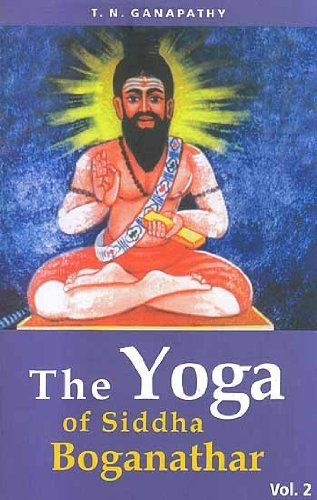 The Yoga of Siddha Boganathar (Vol. 2)