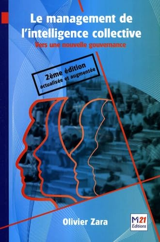 Le management de l'intelligence collective: Vers une nouvelle gouvernance