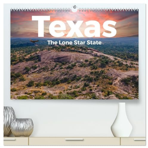 Texas - The Lone Star State (hochwertiger Premium Wandkalender 2026 DIN A2 quer), Kunstdruck in Hochglanz: Entdecken Sie das unglaubliche Texas, so wie Sie es noch nie gesehen haben. (CALVENDO Orte)