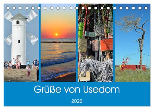Grüße von Usedom (Tischkalender 2026 DIN A5 quer), CALVENDO Monatskalender: Sehenswerte Motive von der Insel Usedom (CALVENDO Orte)