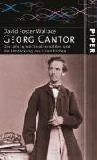 Georg Cantor: Der Jahrhundertmathematiker und die Entdeckung des Unendlichen: Der Jahrhundertmathematiker und die Entdeckung des Unenendlichen