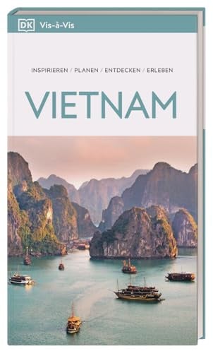 Vis-à-Vis Reiseführer Vietnam: Mit detailreichen 3-D-Illustrationen. Von Reisenden. Für Reisende.
