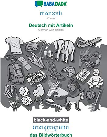 Khmer (in khmer script) - Deutsch mit Artikeln, visual dictionary, BW: BABADADA Khmer (in khmer script) - German with articles, visual dictionary, BW