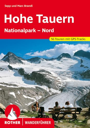 Hohe Tauern: Nationalpark - Nord. 56 Touren mit GPS-Tracks
