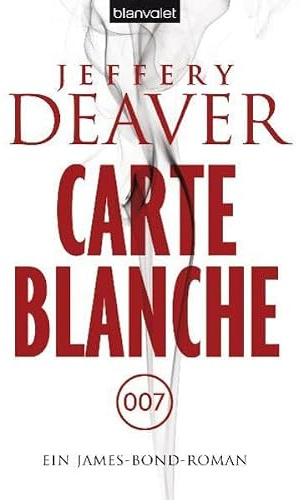 Carte Blanche: Ein James-Bond-Roman