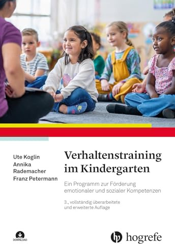 Verhaltenstraining im Kindergarten: Ein Programm zur Förderung emotionaler und sozialer Kompetenzen