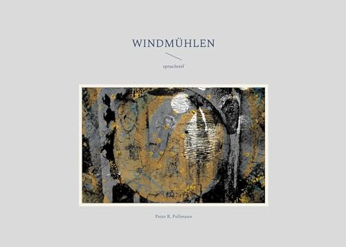 Windmühlen: spruchreif
