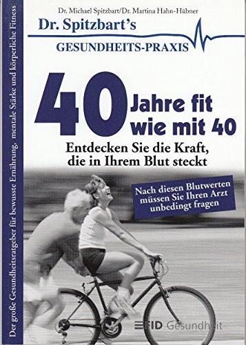 47 Geheimnisse über das Blut der Sieger entdecken Sie die Kraft, die in Ihrem Blut steckt - der große Gesundheitsratgeber für bewusste Ernährung, mentale Stärke und körperliche Fitness