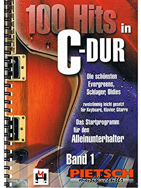 100 Hits in C-Dur, für Keyboard, Klavier, Gitarre, Ringbuch, Band 1