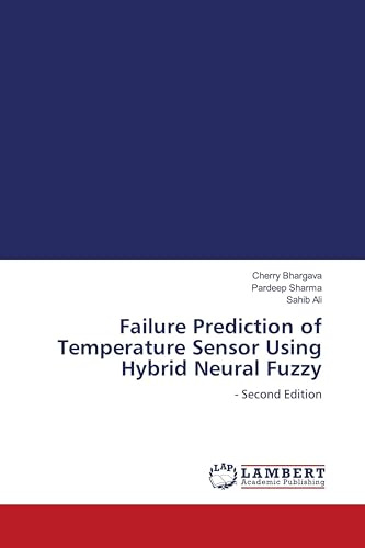 Failure Prediction of Temperature Sensor Using Hybrid Neural Fuzzy: - Second Edition