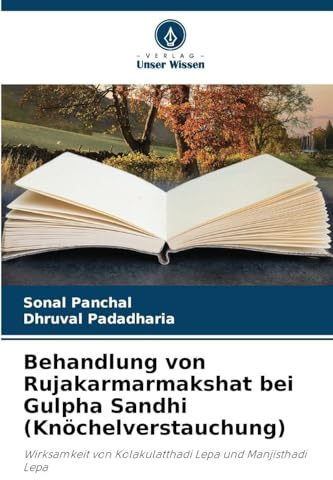 Behandlung von Rujakarmarmakshat bei Gulpha Sandhi (Knöchelverstauchung): Wirksamkeit von Kolakulatthadi Lepa und Manjisthadi Lepa