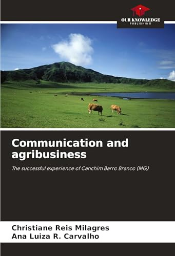 Communication and agribusiness: The successful experience of Canchim Barro Branco (MG)
