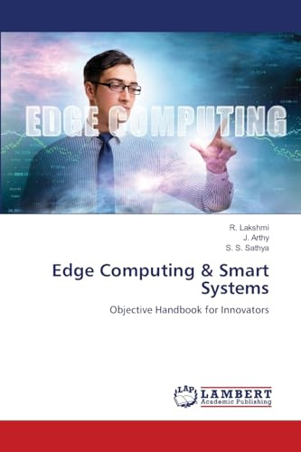 Edge Computing & Smart Systems: Objective Handbook for Innovators