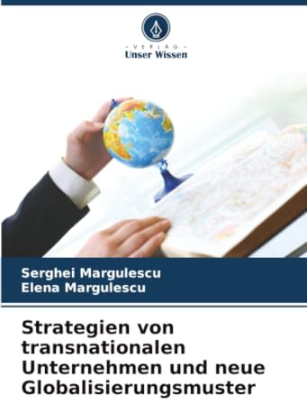 Strategien von transnationalen Unternehmen und neue Globalisierungsmuster: DE