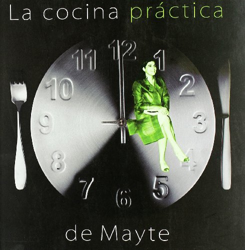 Cocina Practica de Mayte, la .