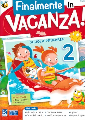 Finalmente in vacanza! Per la Scuola elementare (Vol. 2)