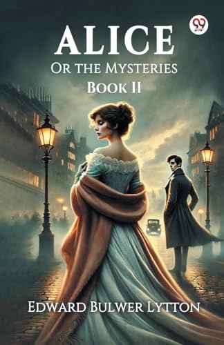 Alice Or the Mysteries Book II