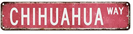 Chihuahua Vintage Aluminiumschild Chihuahua Liebhaber Geschenk Aluminium Metall Schilder Wandkunst Metall Straßenschild Wandschild Wandkunst Metall Blechschild für Outdoor Büro Geschäft Bar Garage