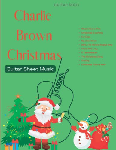 10 Charlie Brown Christmas Guitar Sheet Music: Collection Of Solo Guitar Songs