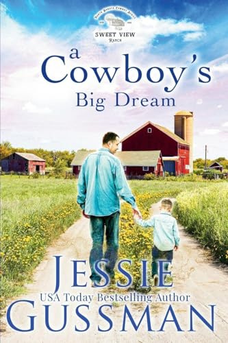 A Cowboy's Big Dream (Sweet View Ranch, Band 10)